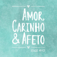 Box #49 " Amor, Carinho & Afeto"